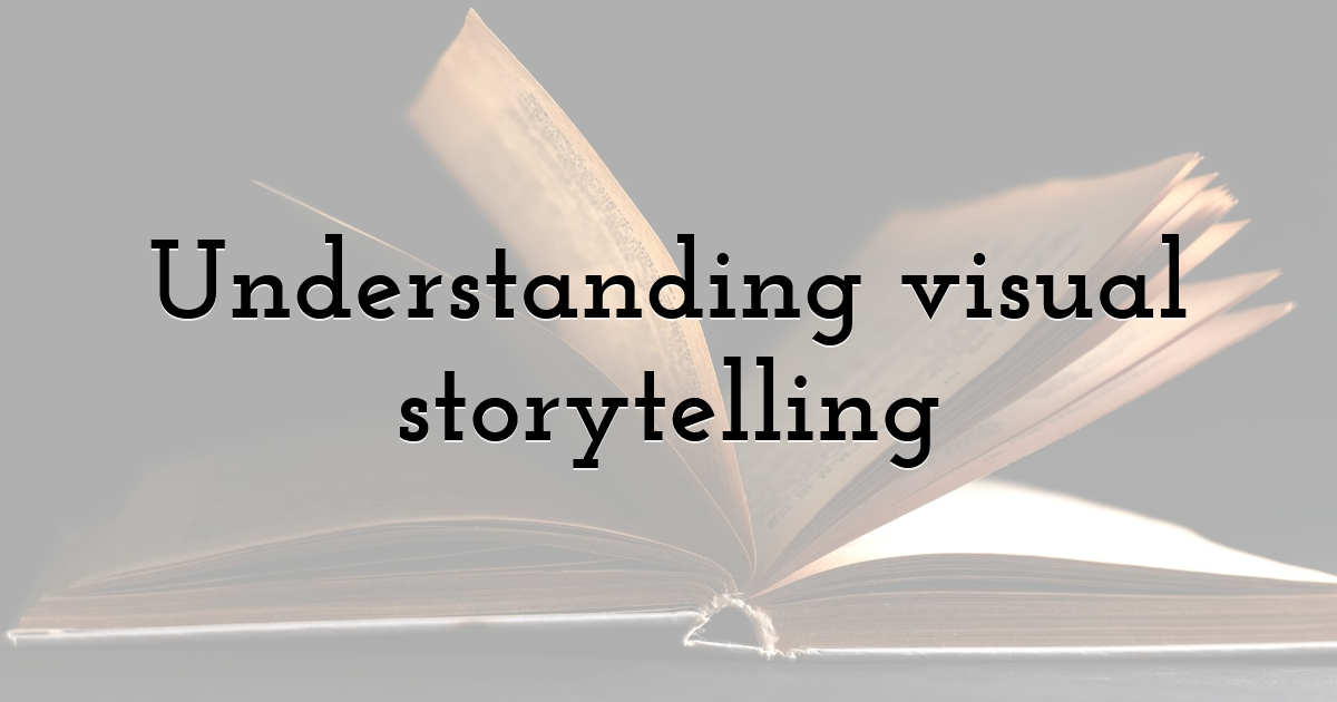 Understanding visual storytelling