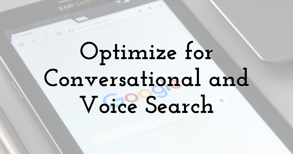 Optimize for Conversational and Voice Search