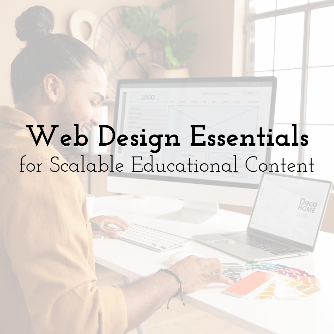 Web Design Essentials for Scalable Educational Content