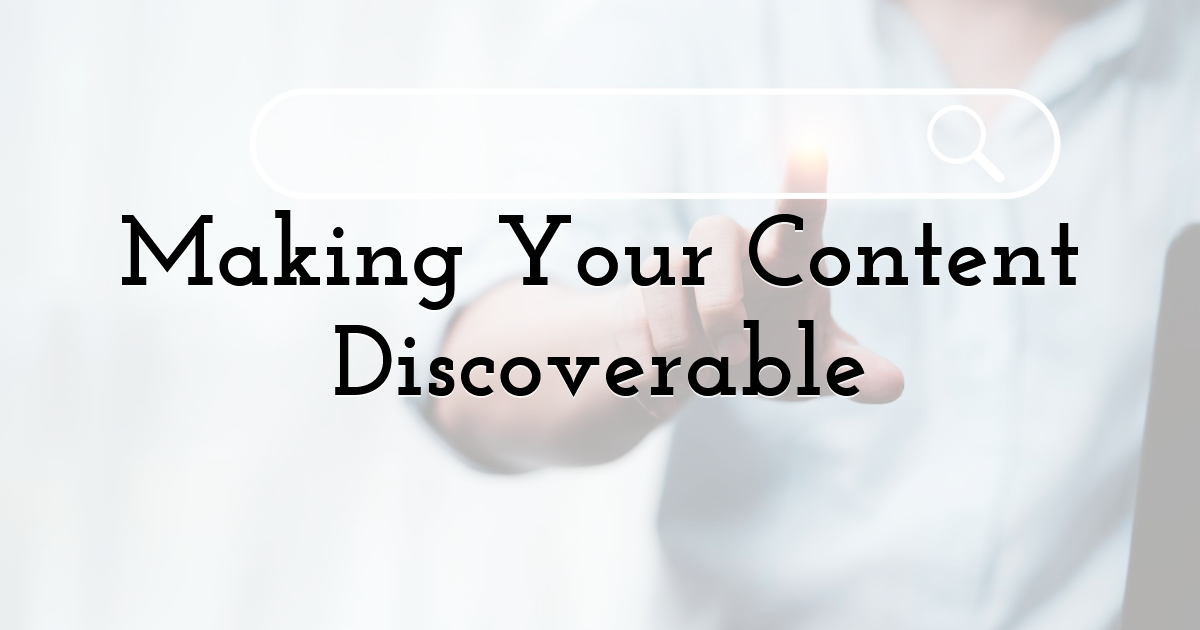 Making Your Content Discoverable