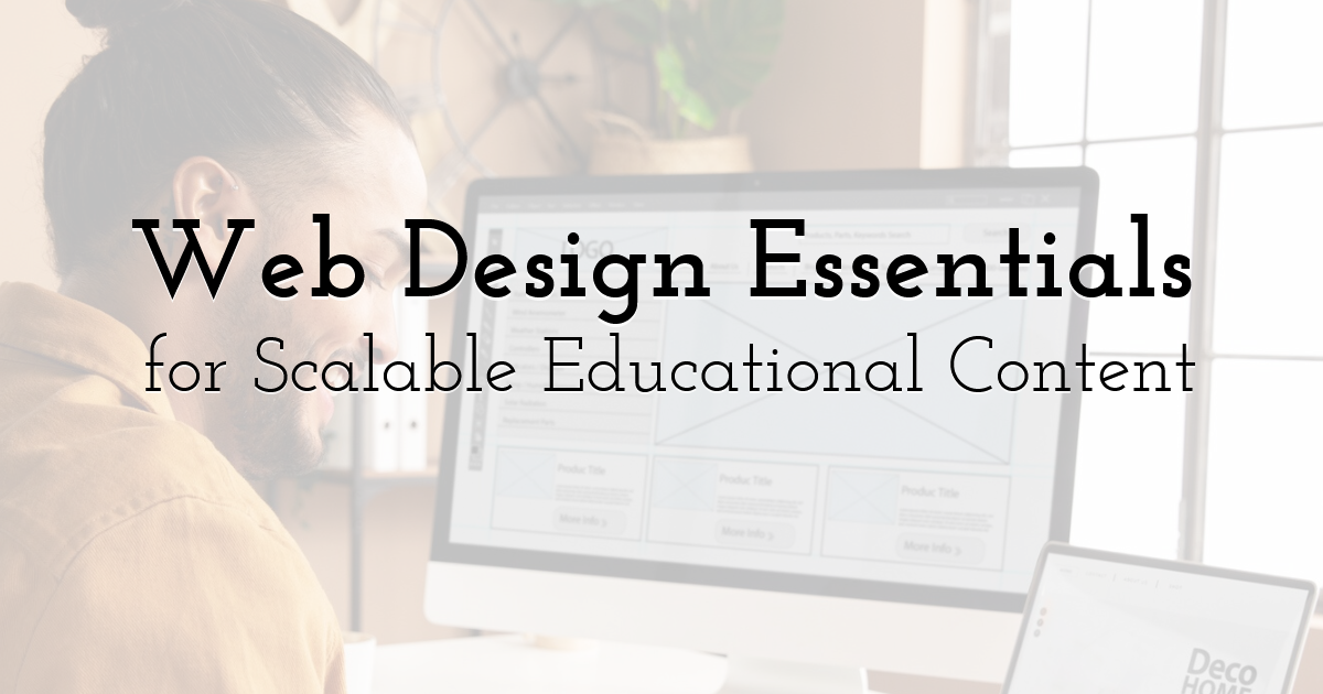 Web Design Essentials for Scalable Educational Content