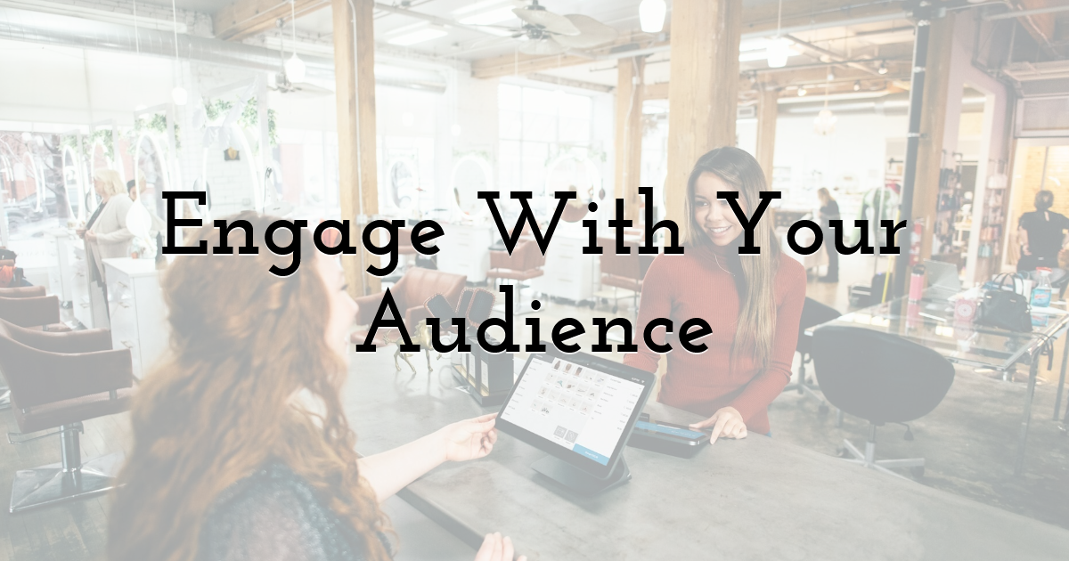 Engage With Your Audience