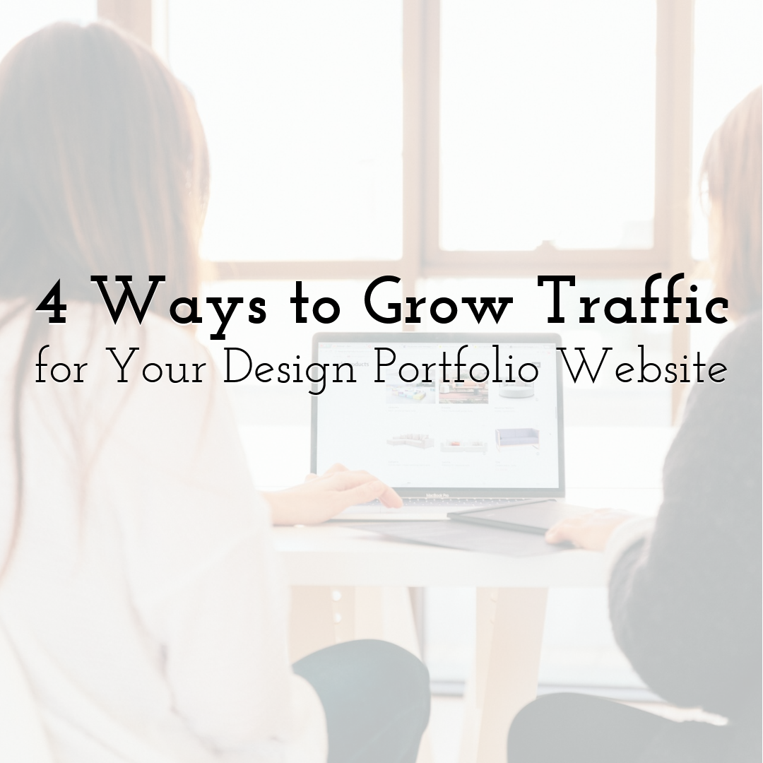 4 Ways to Grow Traffic for Your Design Portfolio Website