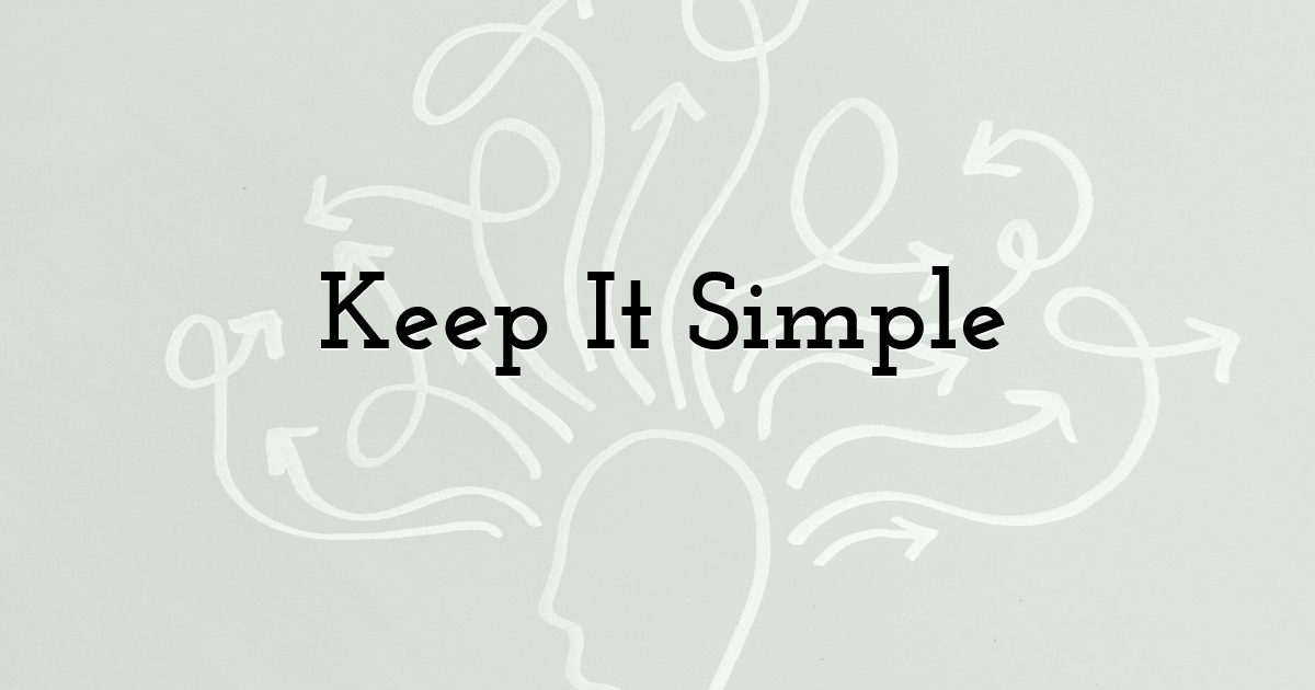 Keep It Simple