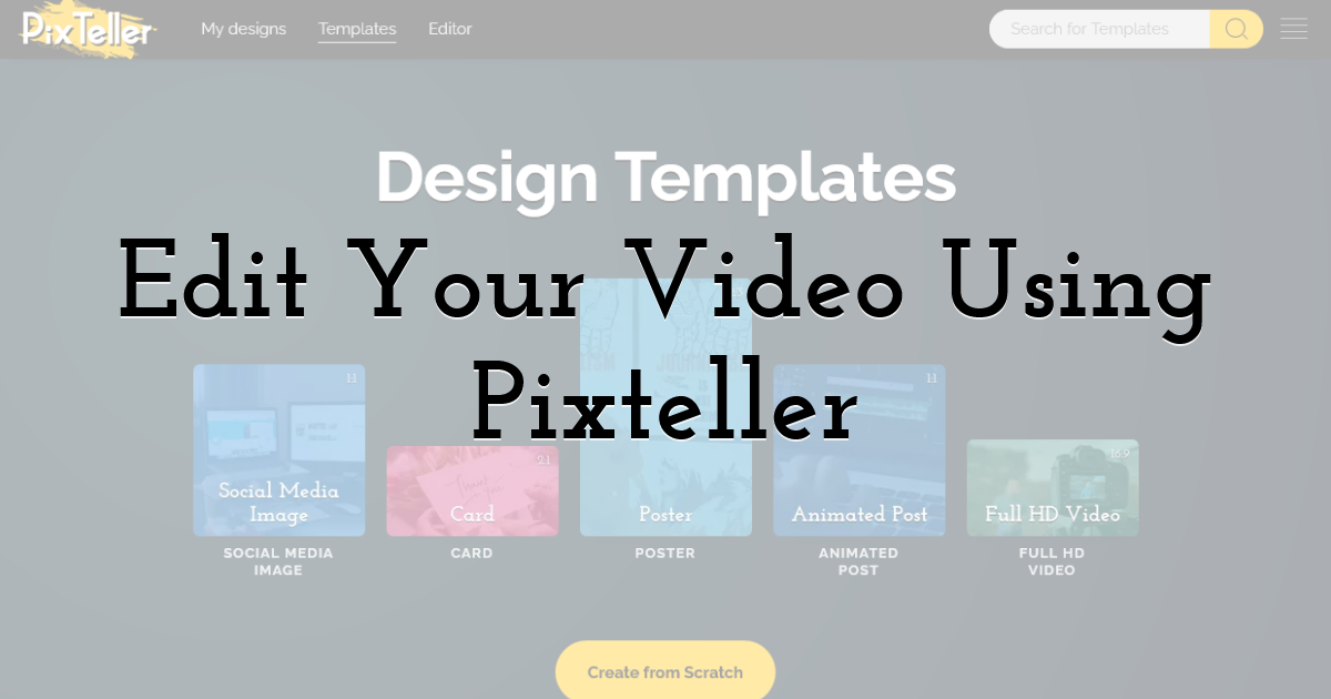 Edit Your Video Using Pixteller