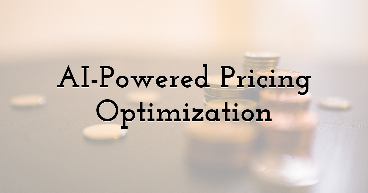 AI-Powered Pricing Optimization