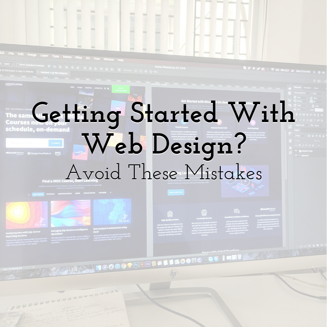 Getting Started With Web Design? Avoid These Mistakes