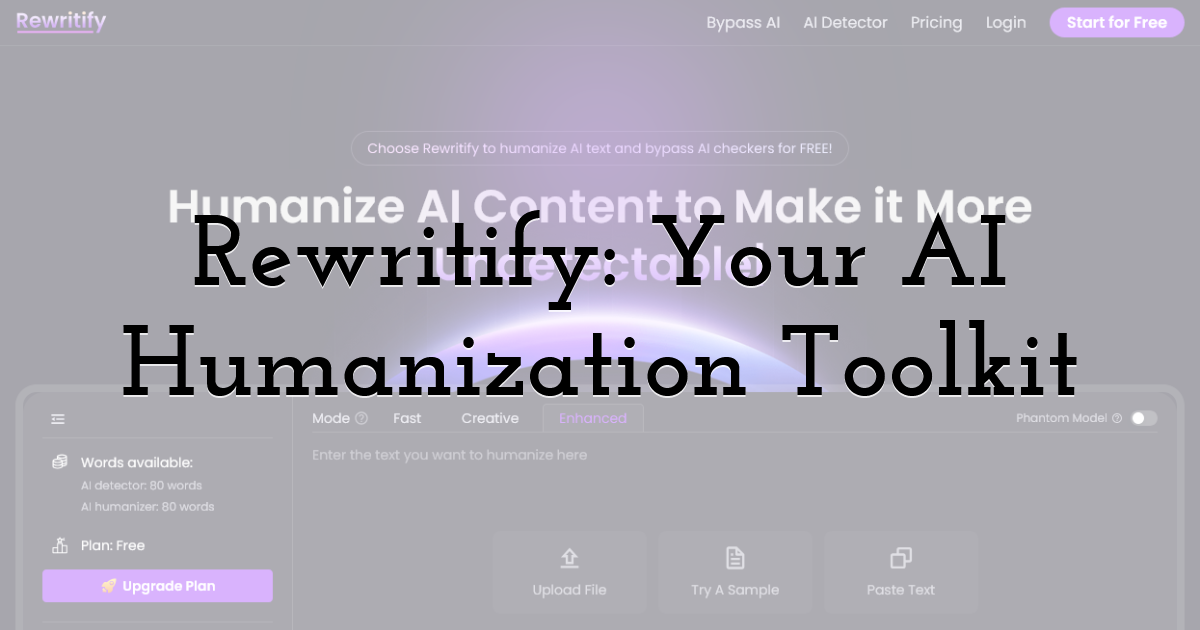 Rewritify: Your AI Humanization Toolkit