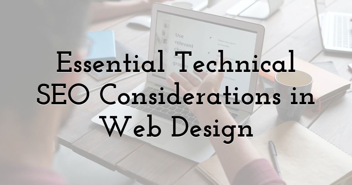 Essential Technical SEO Considerations in Web Design