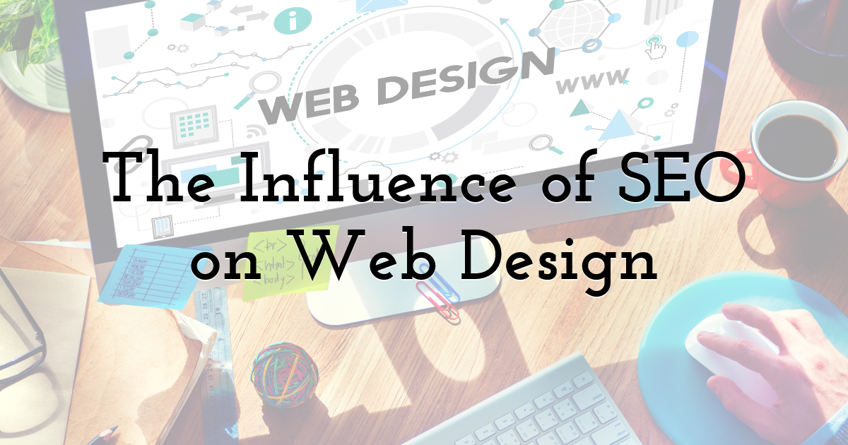 The Influence of SEO on Web Design