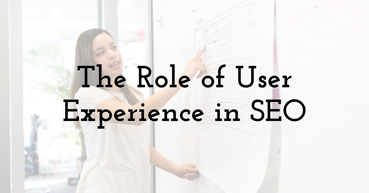 The Role of User Experience in SEO