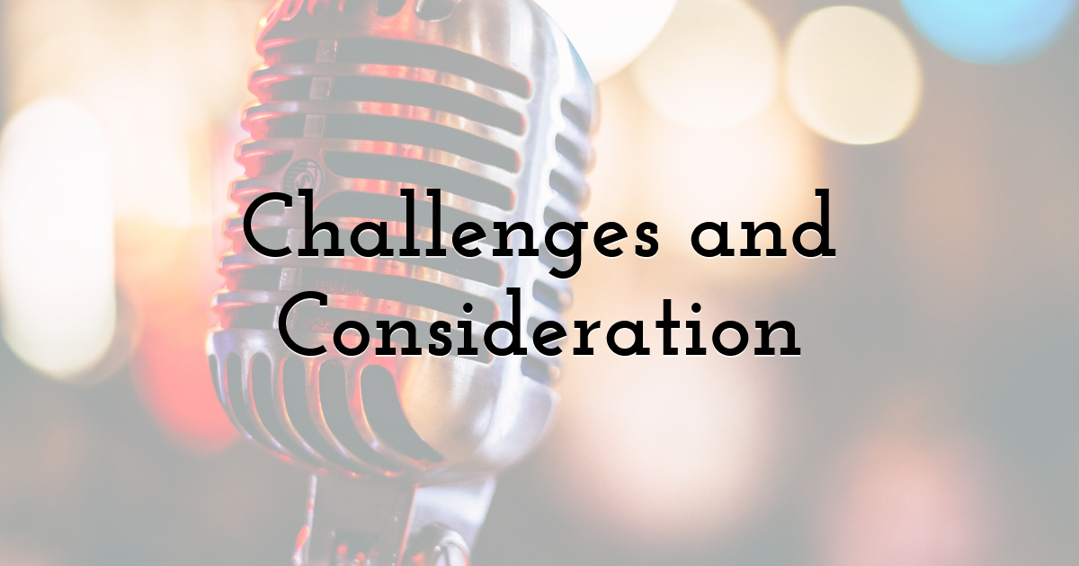 Challenges and Consideration