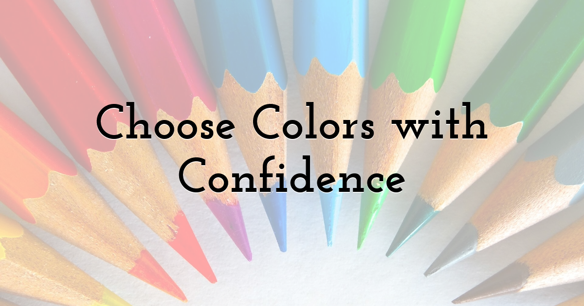 Choose Colors with Confidence