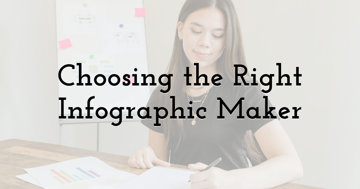 Choosing the Right Infographic Maker