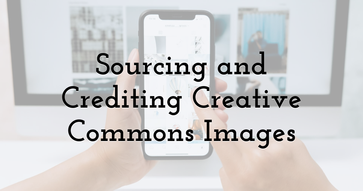 Sourcing and Crediting Creative Commons Images