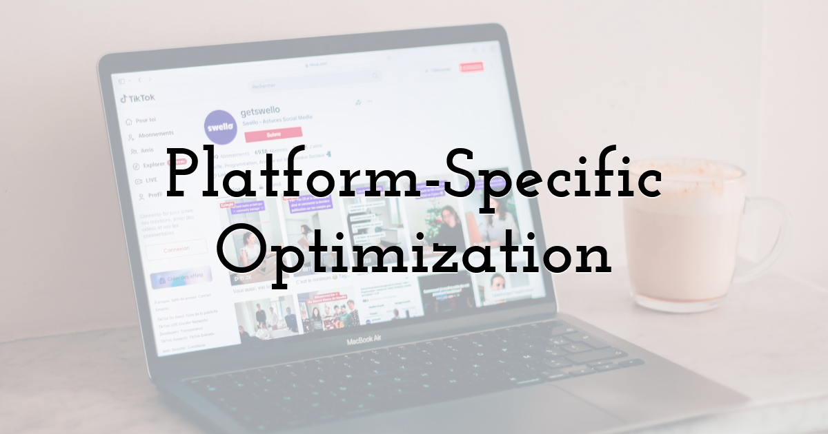 Platform-Specific Optimization