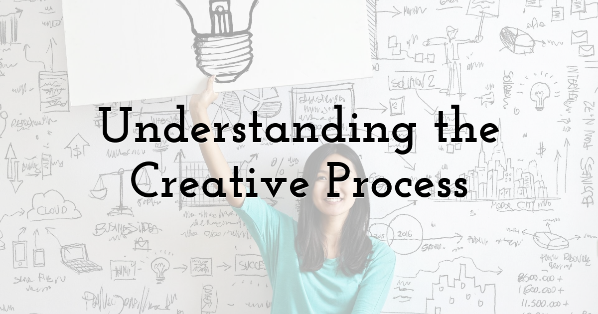 Understanding the Creative Process
