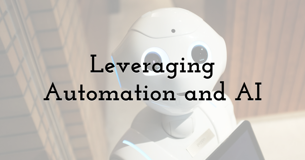 Leveraging Automation and AI