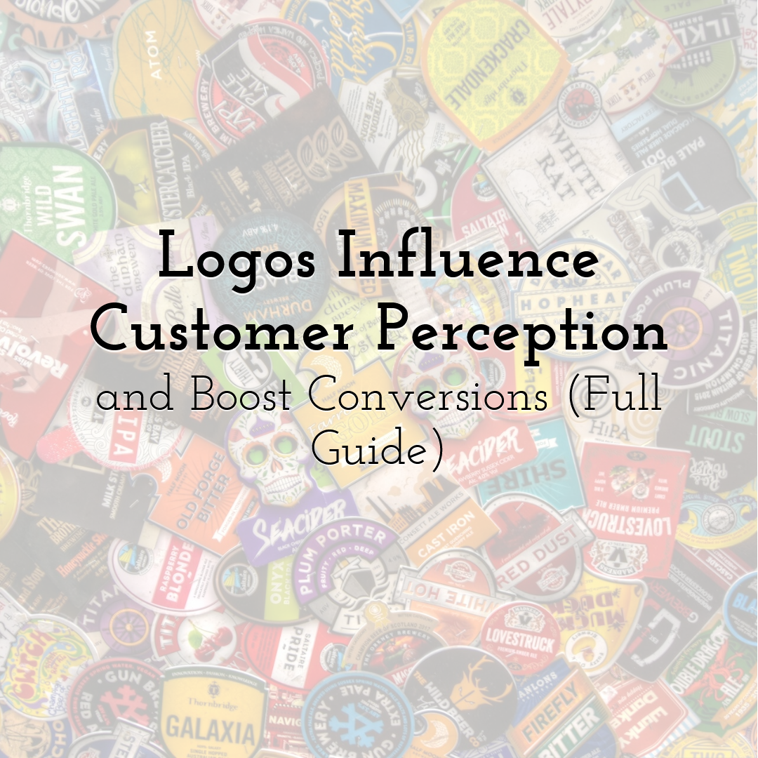 Logos Influence Customer Perception and Boost Conversions (Full Guide)