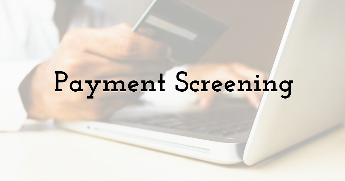 Payment Screening