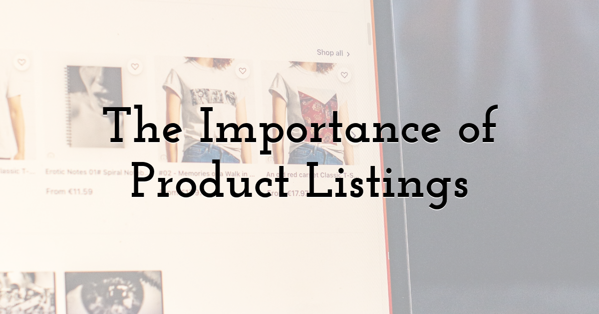 The Importance of Product Listings