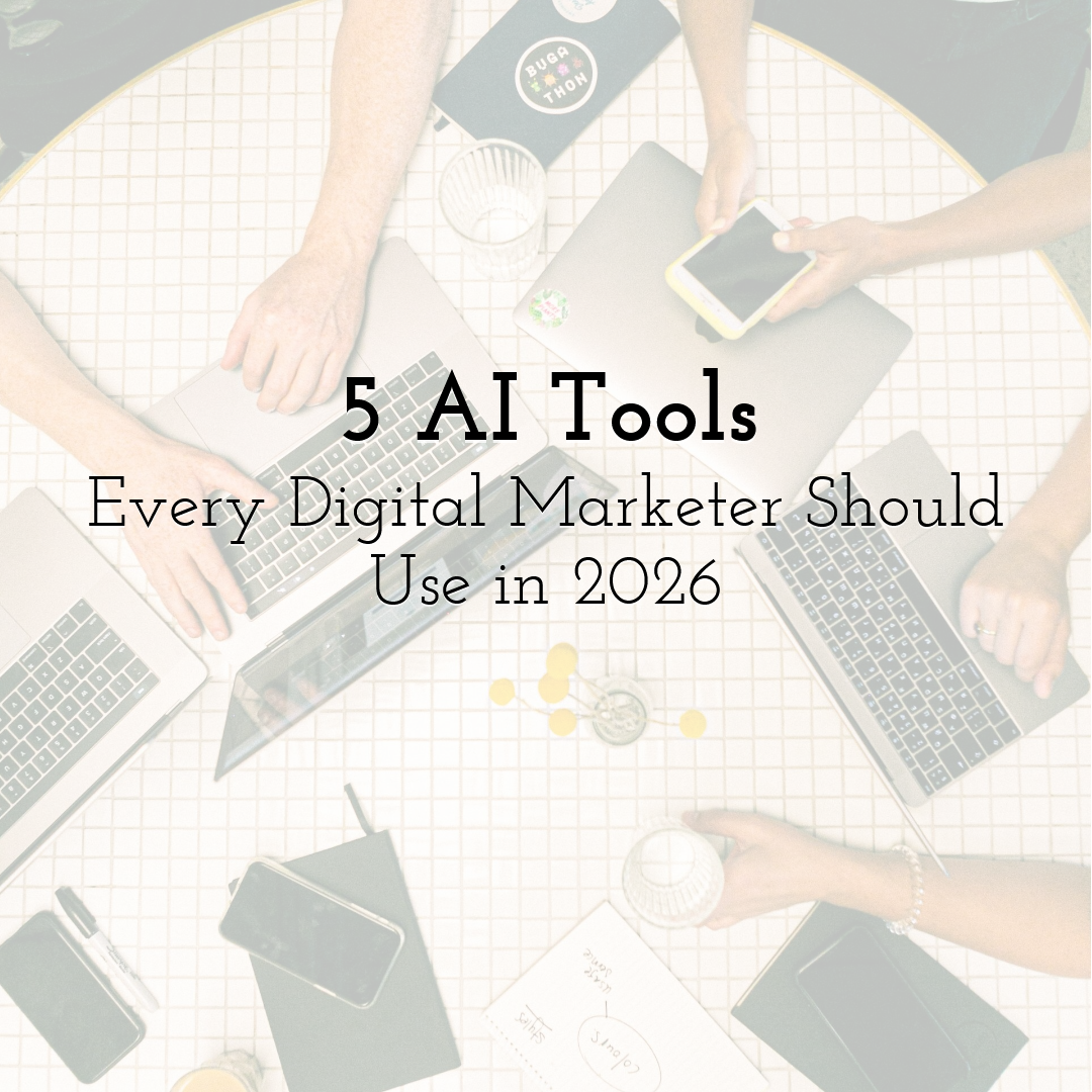 5 AI Tools Every Digital Marketer Should Use in 2026