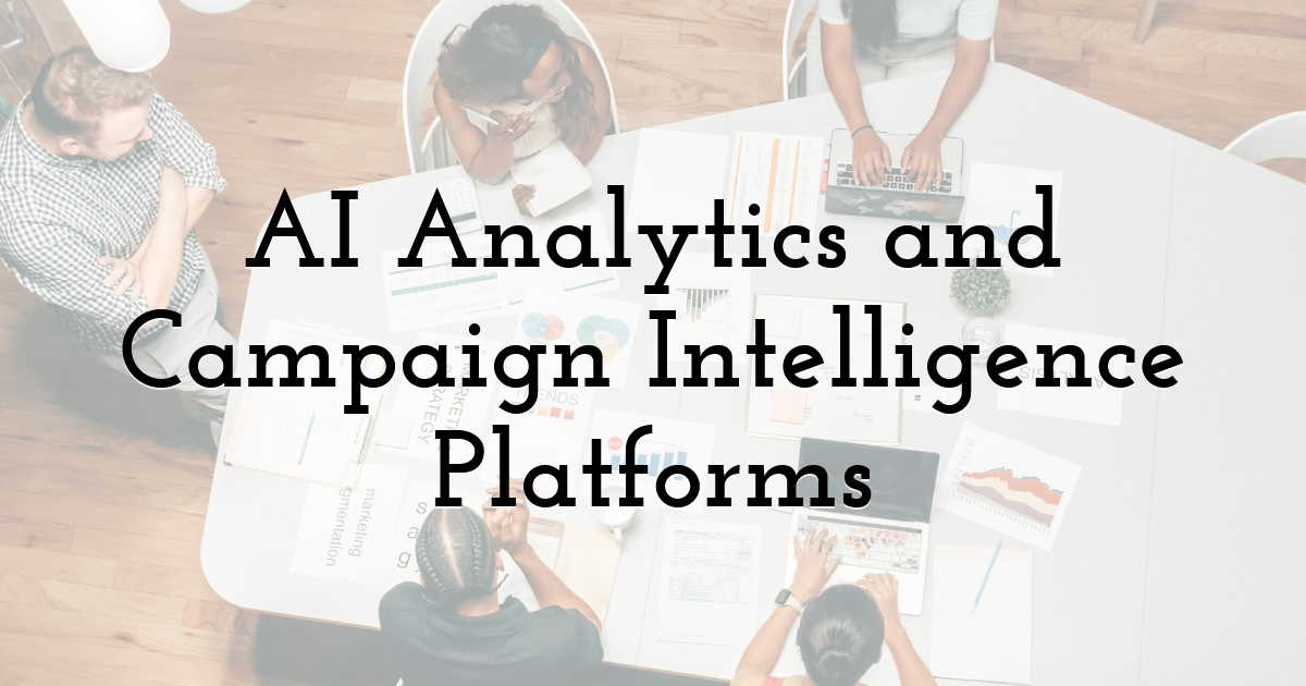 AI Analytics and Campaign Intelligence Platforms