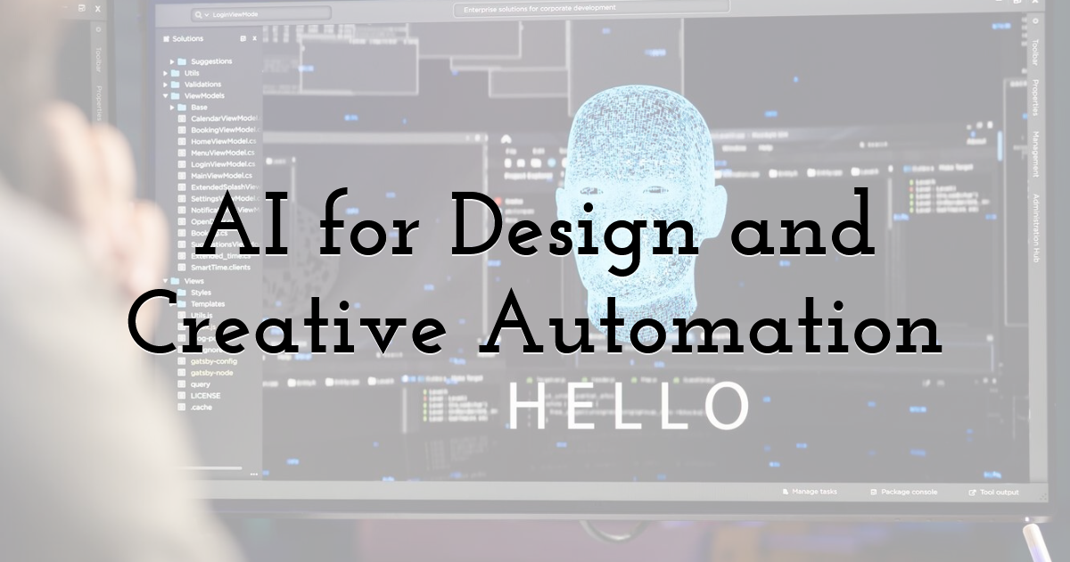 AI for Design and Creative Automation