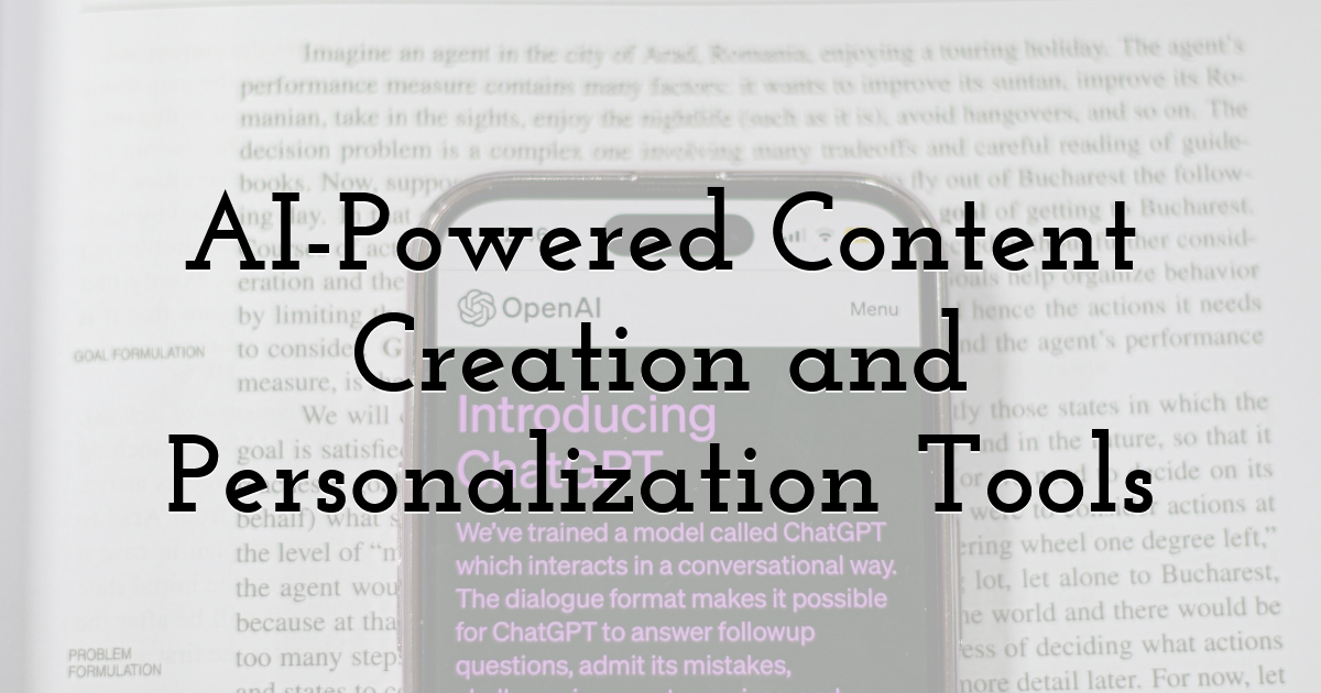 AI-Powered Content Creation and Personalization Tools