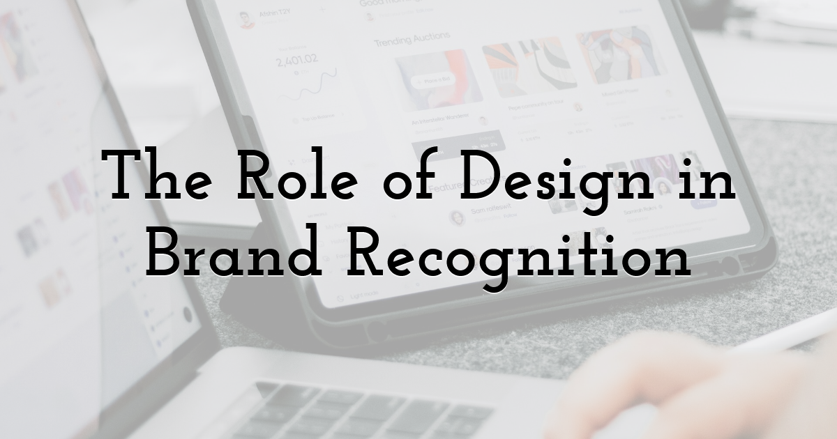 The Role of Design in Brand Recognition