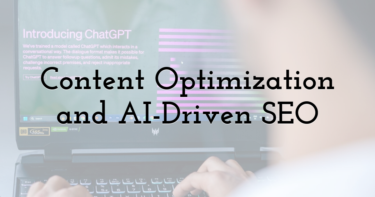 Content Optimization and AI-Driven SEO
