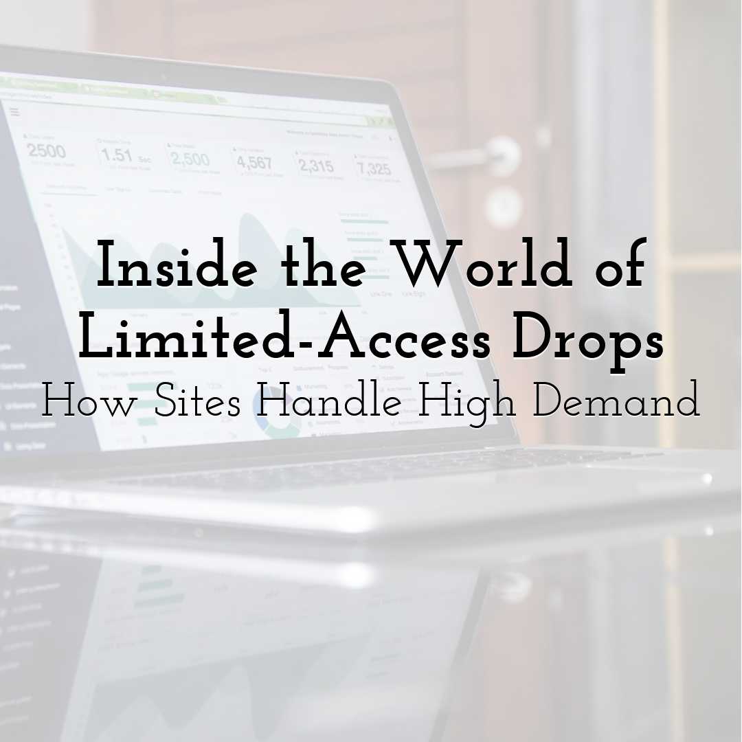 Inside the World of Limited-Access Drops: How Sites Handle High Demand