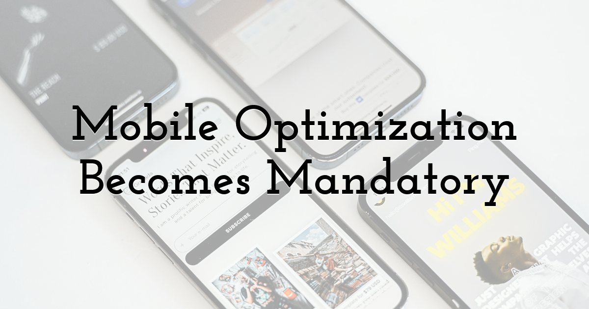 Mobile Optimization Becomes Mandatory