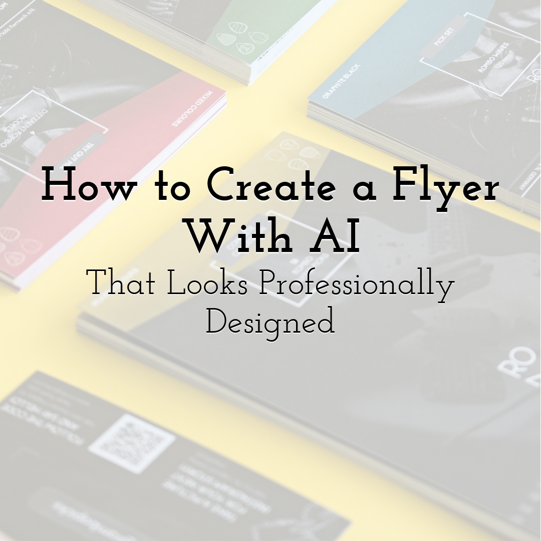 How to Create a Flyer With AI That Looks Professionally Designed