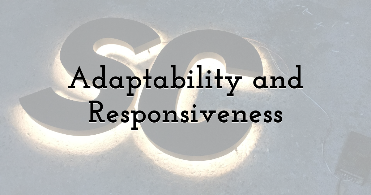 Adaptability and Responsiveness