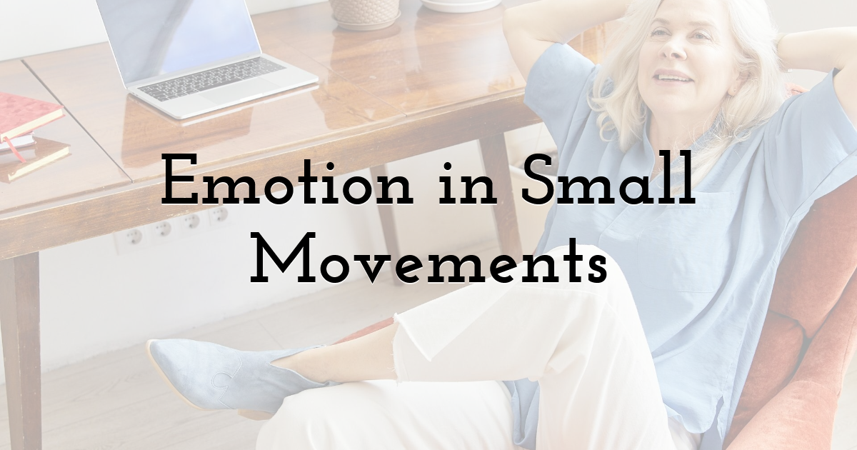 Emotion in Small Movements