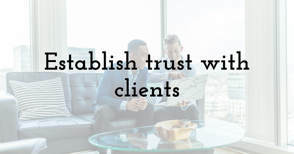 Establish trust with clients