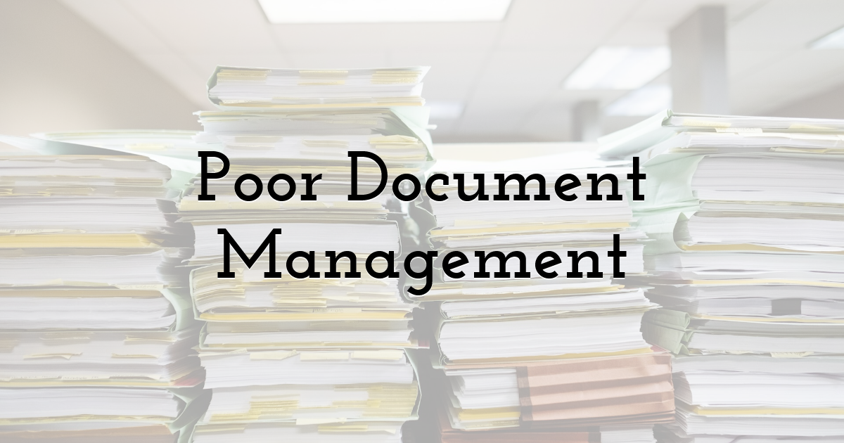 Poor Document Management