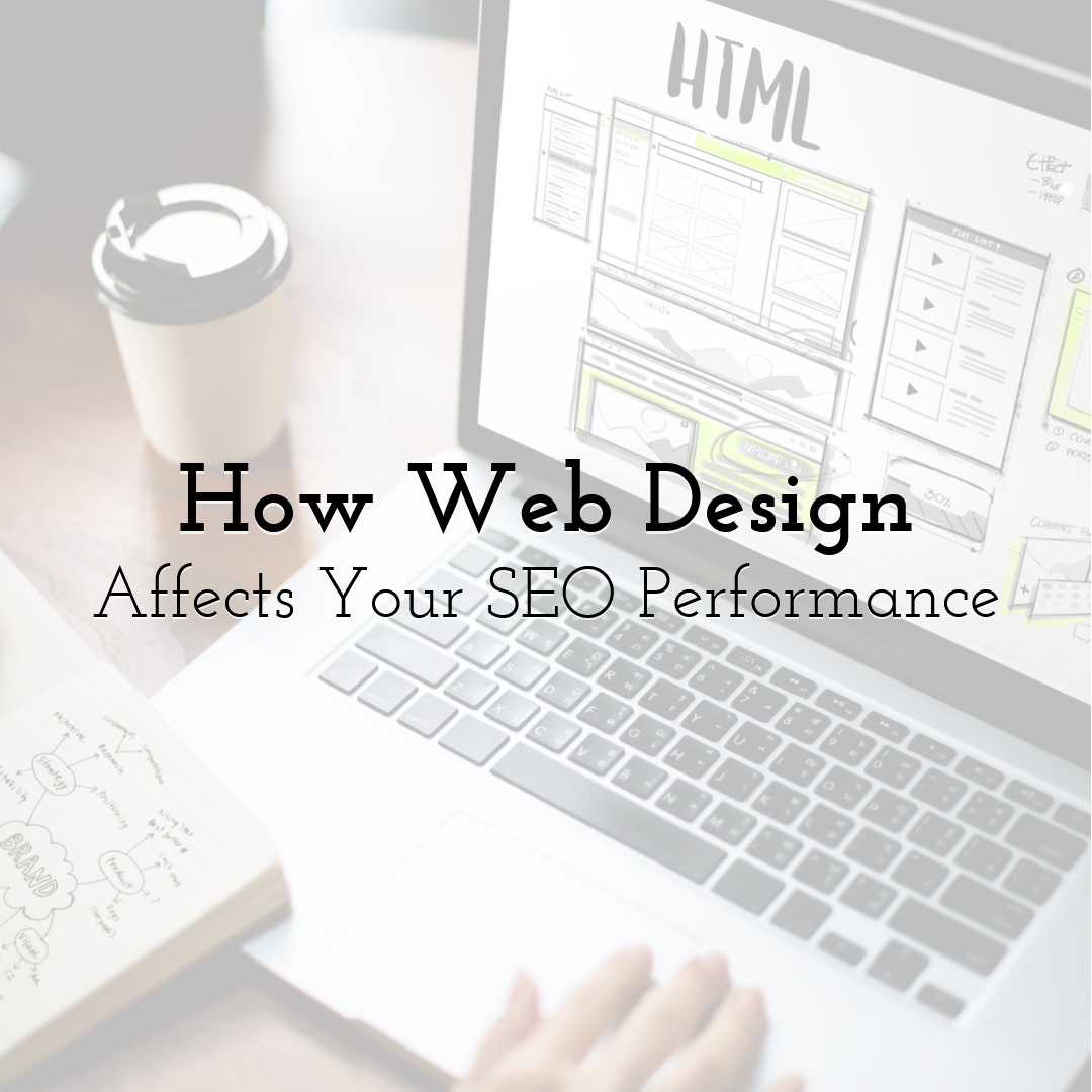 How Web Design Affects Your SEO Performance