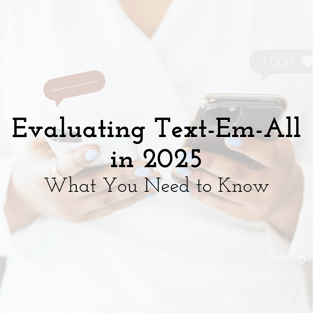 Evaluating Text-Em-All in 2025: What You Need to Know