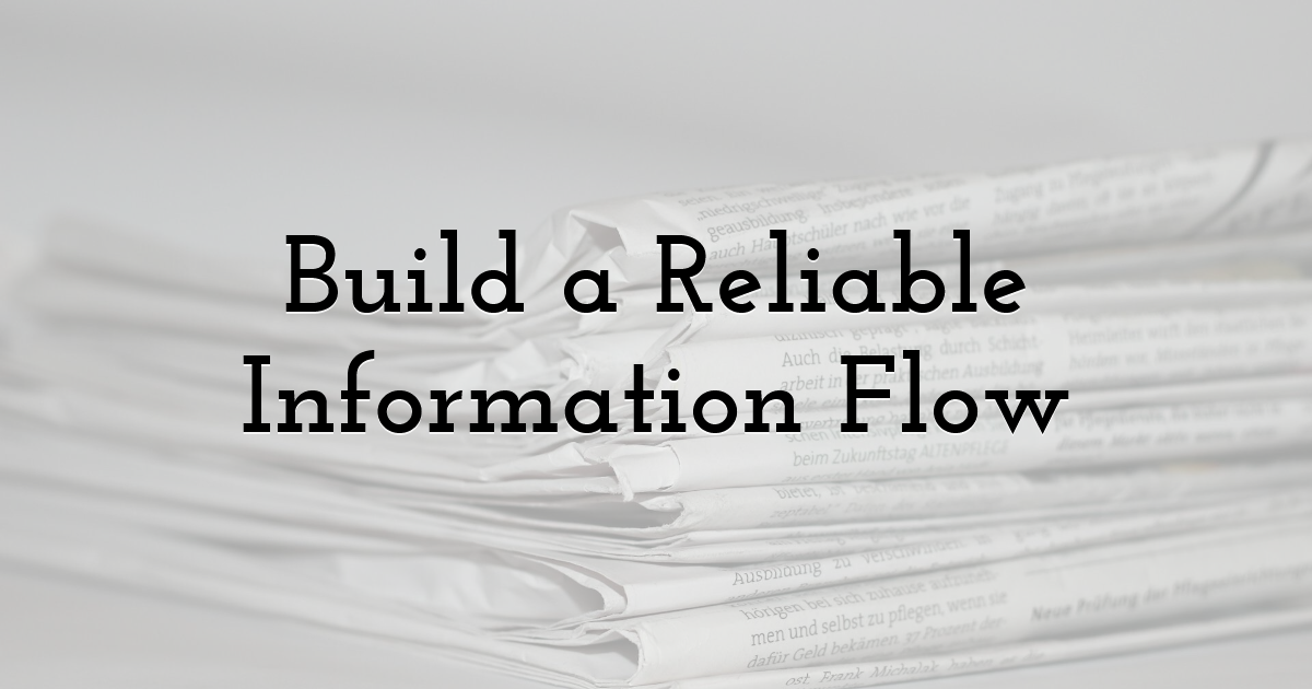 Build a Reliable Information Flow