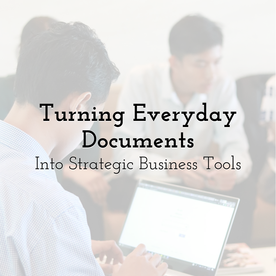 Turning Everyday Documents Into Strategic Business Tools