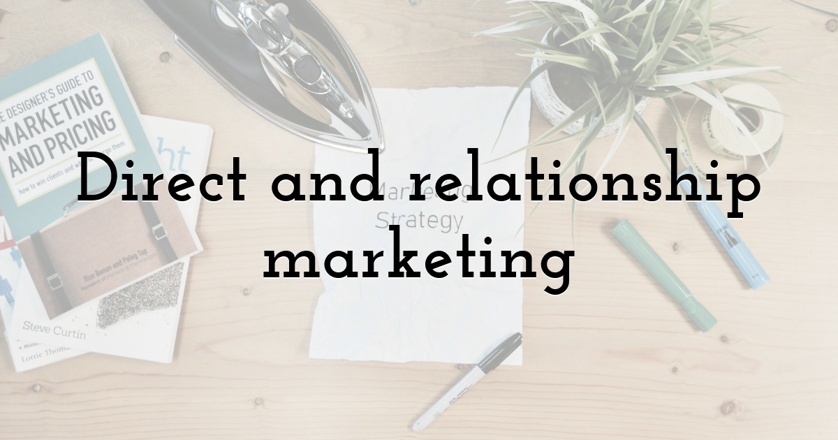 Direct and relationship marketing