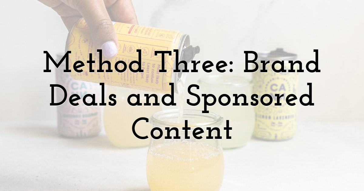 Method Three: Brand Deals and Sponsored Content