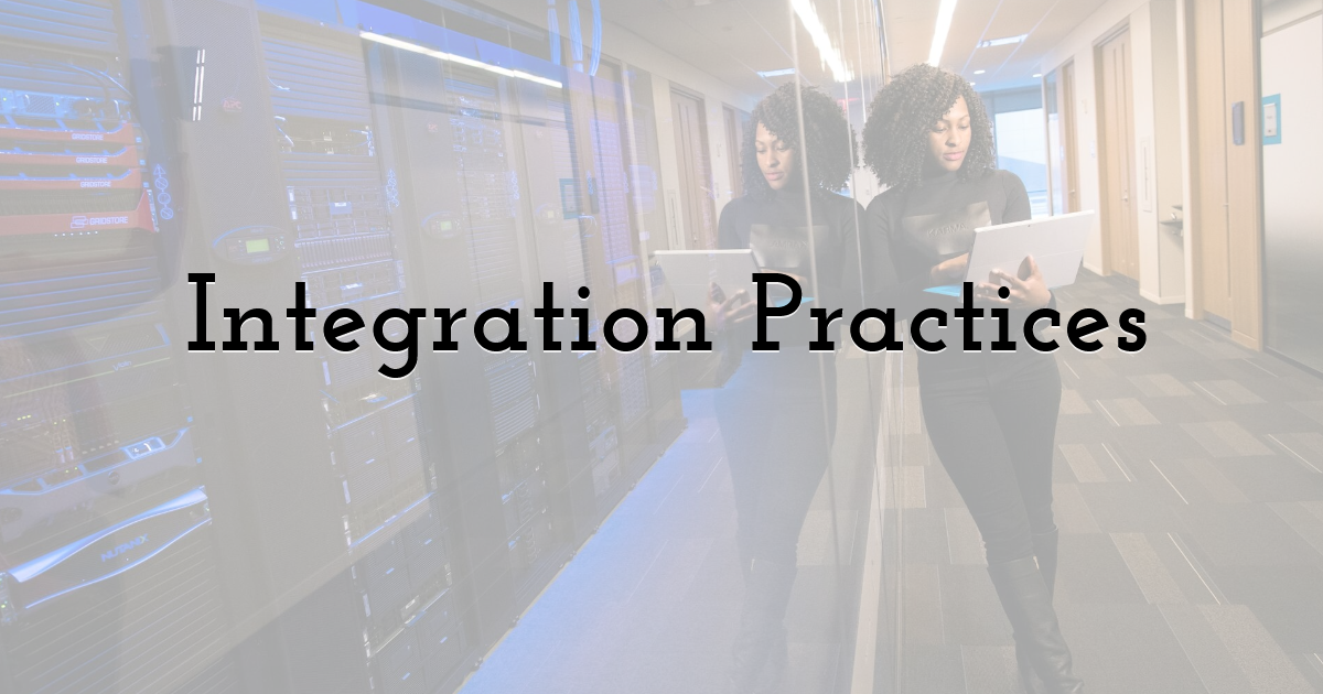 Integration Practices