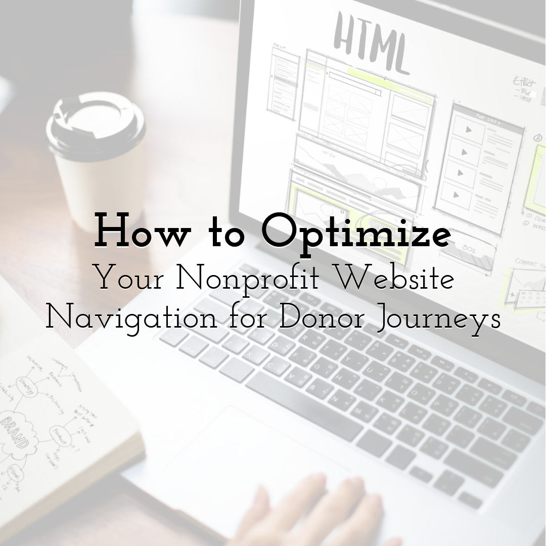 How to Optimize Your Nonprofit Website Navigation for Donor Journeys