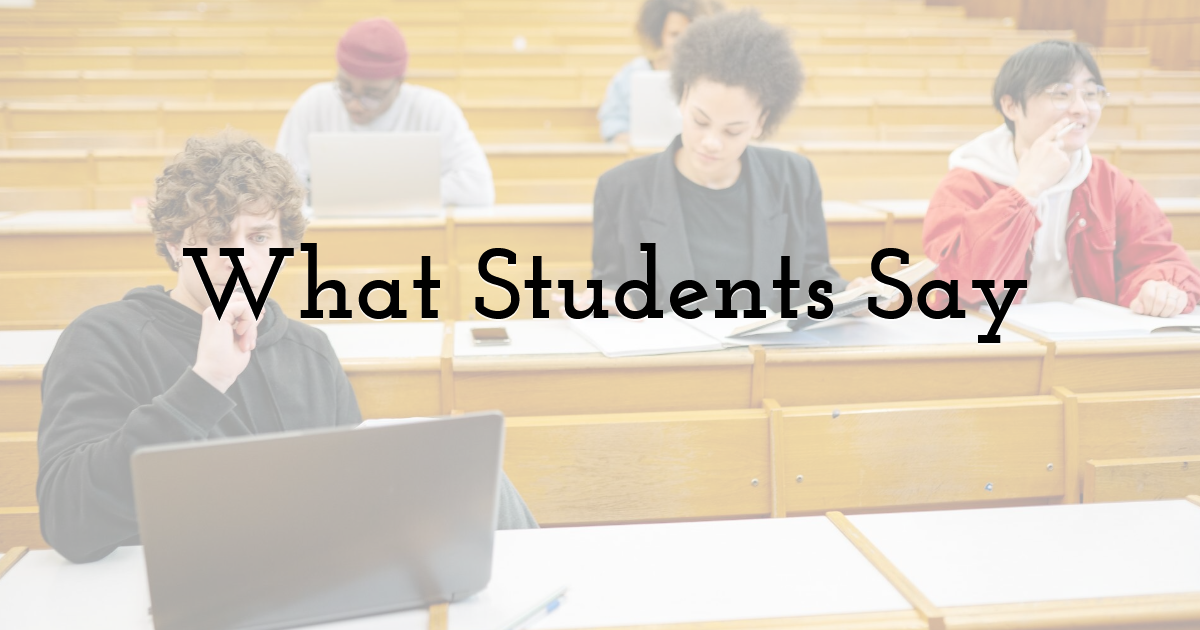 What Students Say