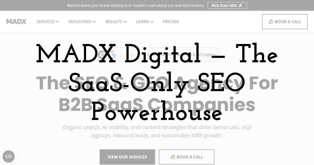 MADX Digital — The SaaS-Only SEO Powerhouse