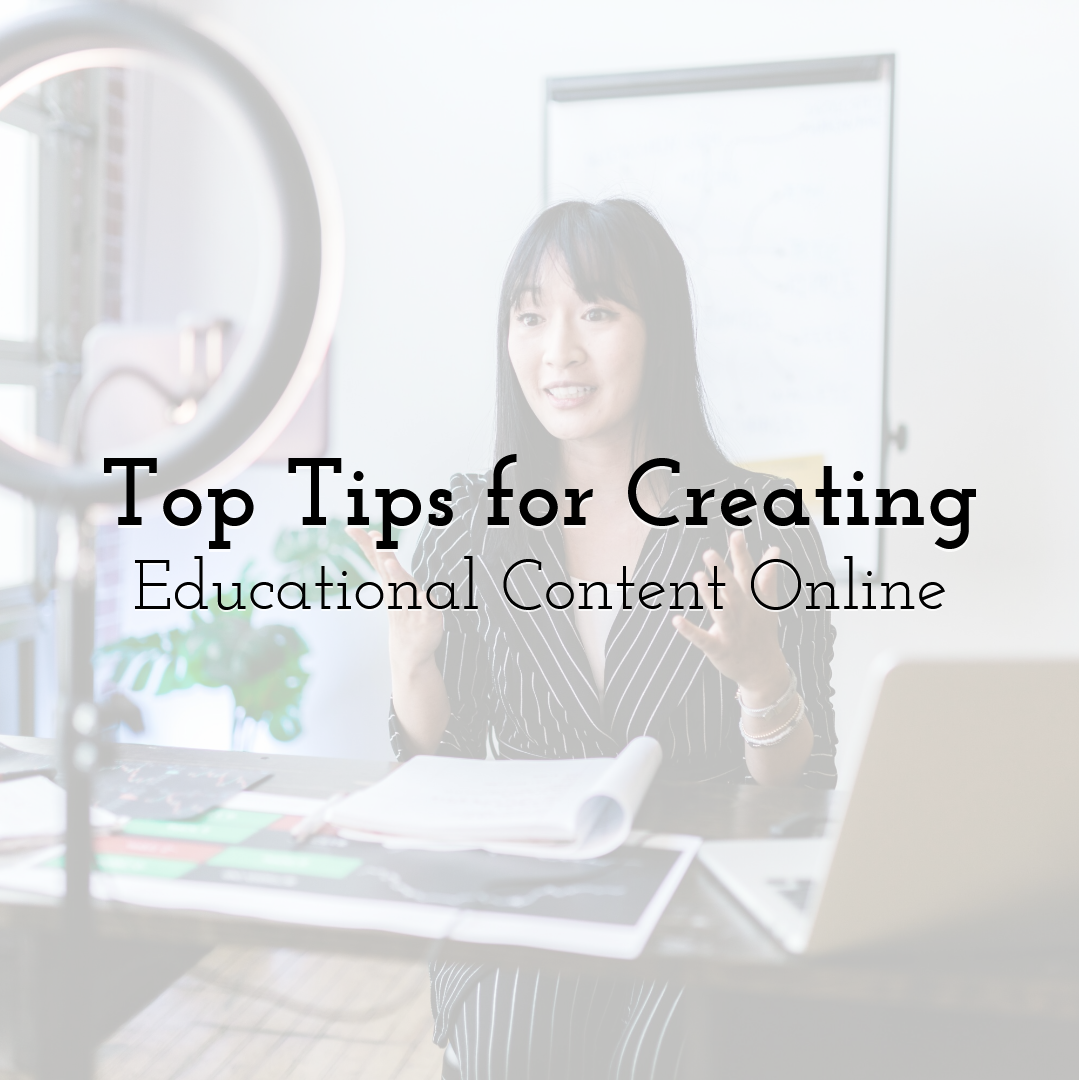 Top Tips for Creating Educational Content Online