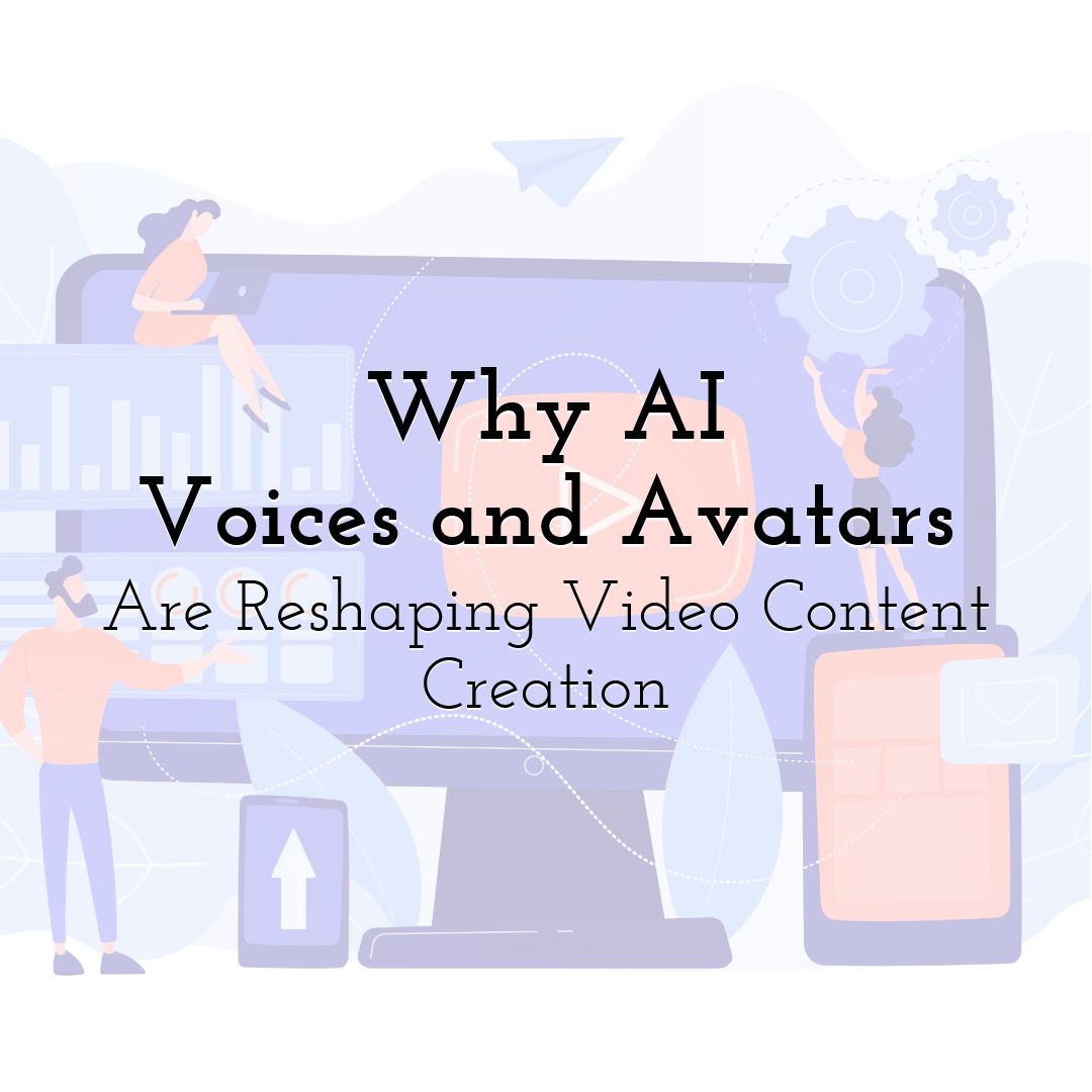 Why AI Voices and Avatars Are Reshaping Video Content Creation